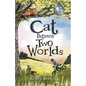 Cat Between Two Worlds - Paperback