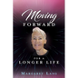 Moving FORWARD FOR A LONGER LIFE - Paperback