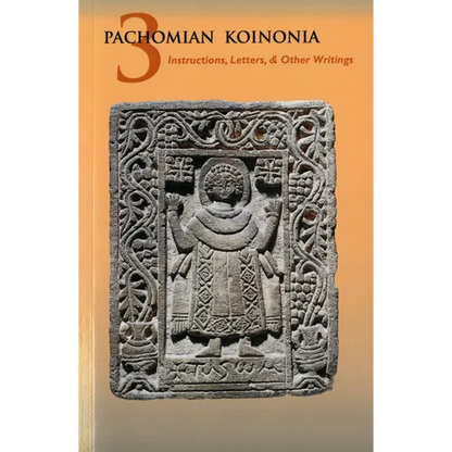 Pachomian Koinonia 3: Instructions, Letters, and Other Writings Volume 47 - Paperback