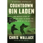 Countdown Bin Laden: The Untold Story of the 247-Day Hunt to Bring the MasterMind of 9/11 to Justice - Paperback