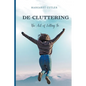 DeCluttering: the Art of Letting Go - Paperback