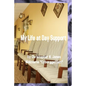 My Life at Day Support - Paperback - Paperback