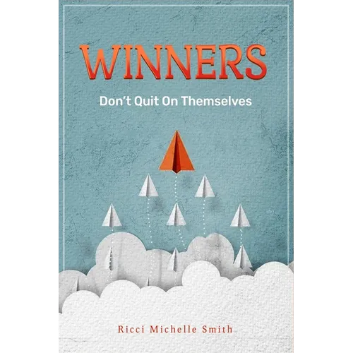 Winners Don't Quit On Themselves - Paperback