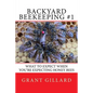Backyard Beekeeping #1: What to Expect When You're Expecting Honey Bees - Paperback