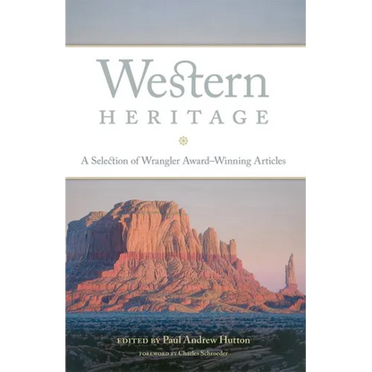 Western Heritage: A Selection of Wrangler Award-Winning Articles Volume 9 - Paperback