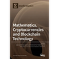Mathematics, Cryptocurrencies and Blockchain Technology - Hardcover