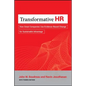 Transformative HR: How Great Companies Use Evidence-Based Change for Sustainable Advantage - Hardcover