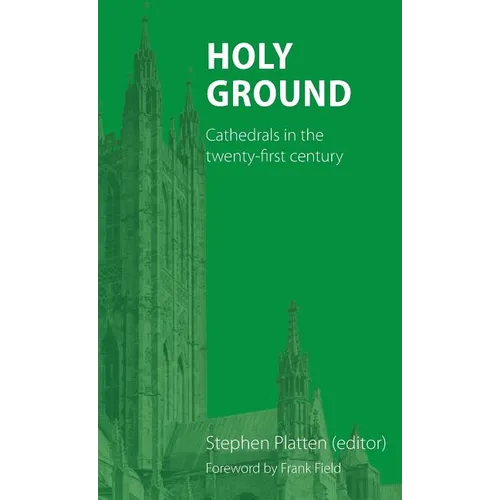 Holy Ground: Cathedrals in the twenty-first century - Hardcover