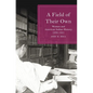 A Field of Their Own: Women and American Indian History, 1830-1941 - Hardcover