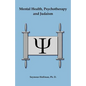 Mental Health, Psychotherapy and Judaism - Paperback