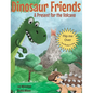 Dinosaur Friends: 2 books in 1: A Present for the Volcano and Saving Conifer's Eggs - Hardcover