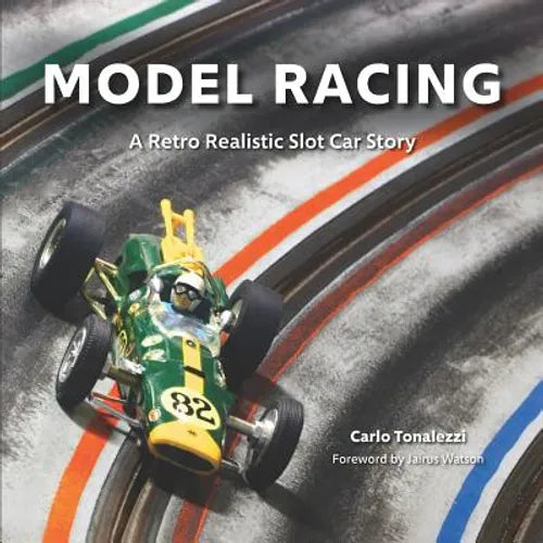 Model Racing: A Retro Realistic Slot Car Story - Paperback