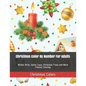 Christmas Color By Number For Adults: Winter Birds, Santa Claus, Christmas Trees and More Festive Coloring - Paperback
