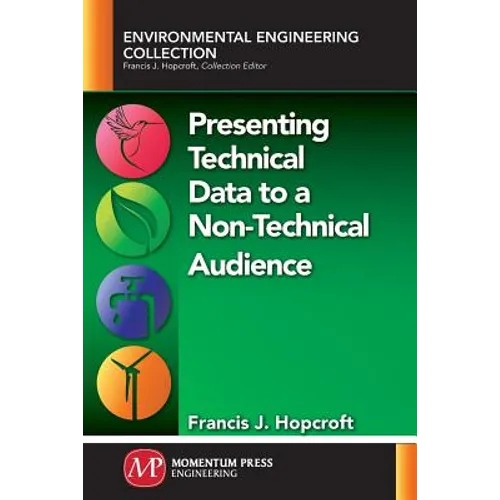 Presenting Technical Data to a Non-Technical Audience - Paperback