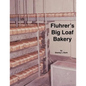 Fluhrer's Big Loaf Bakery - Paperback