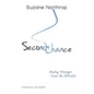 Second Chance: Healing Messages From The Afterlife - Paperback