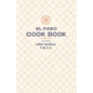 The El Paso Cook Book - Paperback