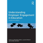Understanding Employer Engagement in Education: Theories and evidence - Paperback