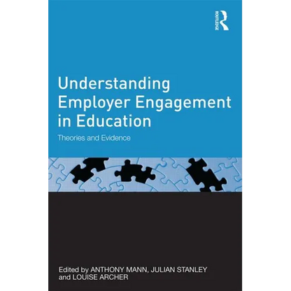 Understanding Employer Engagement in Education: Theories and evidence - Paperback