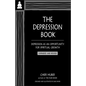 The Depression Book: Depression as an Opportunity for Spiritual Growth - Paperback