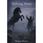 Melting Away - Paperback