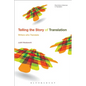 Telling the Story of Translation: Writers Who Translate - Paperback