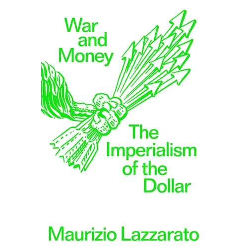 War and Money: The Imperialism of the Dollar - Paperback
