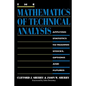 The Mathematics of Technical Analysis: Applying Statistics to Trading Stocks, Options and Futures - Paperback