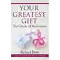 Your Greatest Gift: That Unlocks All Manifestations - Paperback