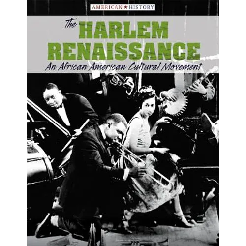 The Harlem Renaissance: An African American Cultural Movement - Paperback