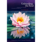 Unbinding the Soul: Awakening Through Crisis and Compassion - Paperback