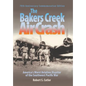 The Bakers Creek Air Crash: America's Worst Aviation Disaster - Hardcover