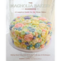 The Magnolia Bakery Handbook: A Complete Guide for the Home Baker - Hardcover