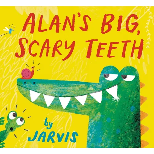 Alan's Big, Scary Teeth - Hardcover