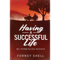 Having a Successful Life: No Permission Needed - Paperback