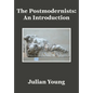 The Postmodernists: An Introduction - Hardcover