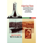 Algerian Suns: A Contemporary American Literary & Artistic Analysis of the Algerian Colonialist History (B & W Version) - Paperback