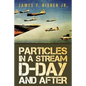 Particles in a Stream D-Day and After - Paperback