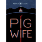 Pig Wife - Paperback