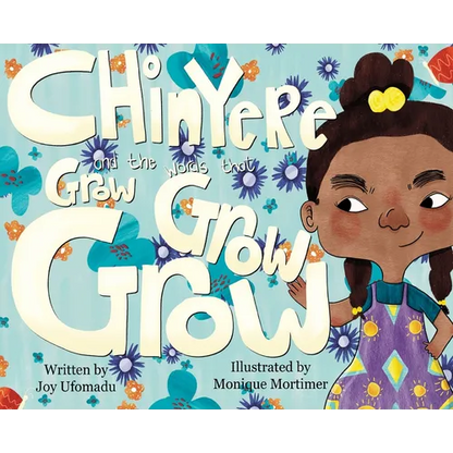 Chinyere and the Words that Grow Grow Grow - Hardcover