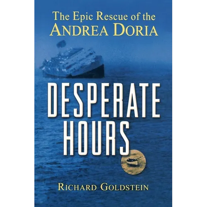 Desperate Hours: The Epic Rescue of the Andrea Doria - Paperback
