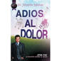 Adios Al Dolor: Por Fin! La Solucion Natural Al Dolor Humano - Paperback