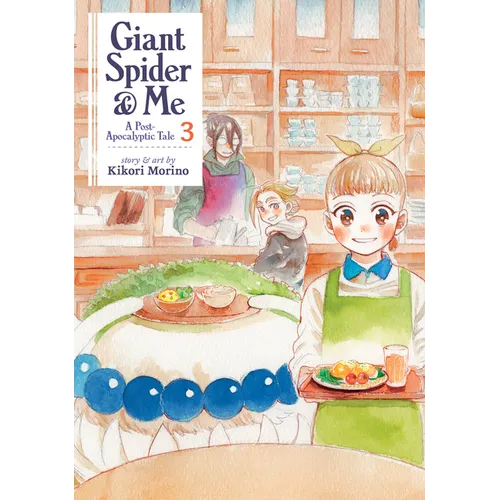 Giant Spider & Me: A Post-Apocalyptic Tale Vol. 3 - Paperback