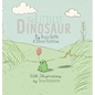The Littlest Dinosaur - Hardcover
