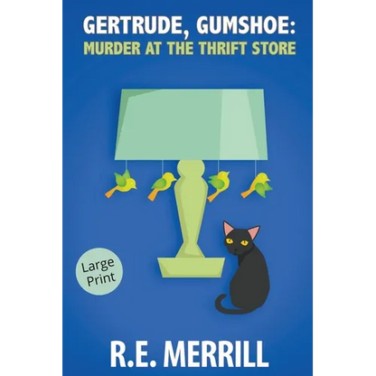 Gertrude, Gumshoe: Murder at the Thrift Store - Paperback