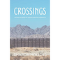 Crossings: Untold Stories of Undocumented Migrants - Paperback