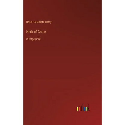 Herb of Grace: in large print - Hardcover