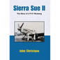 Sierra Sue II: The Story of a P-51 Mustang - Hardcover