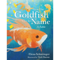 How the Goldfish Got Its Name: A Fable - Paperback