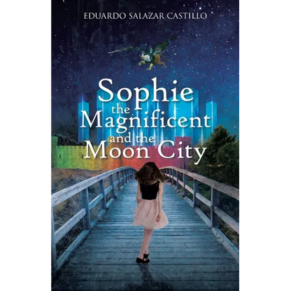 Sophie the Magnificent and the Moon City - Paperback